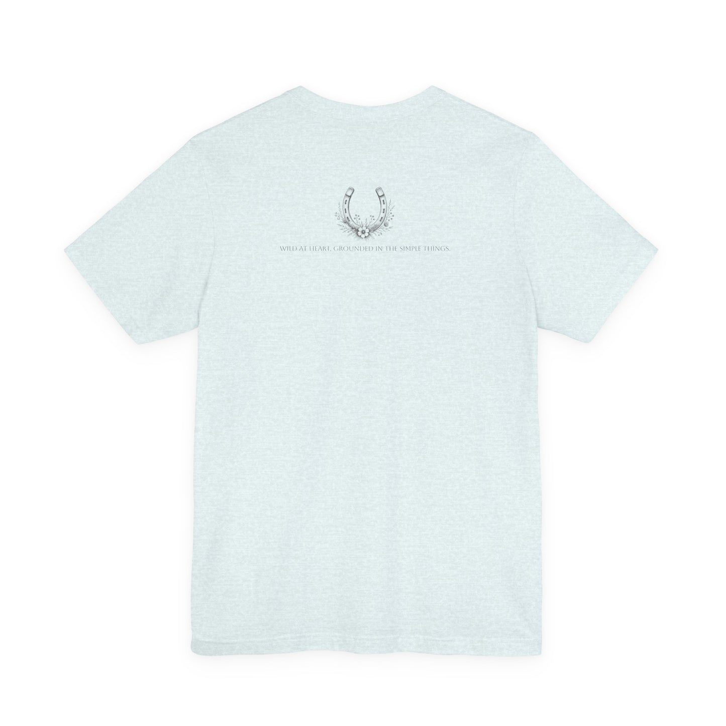 "Slow Mornings, Dusty Boots" Wild Child T-Shirt